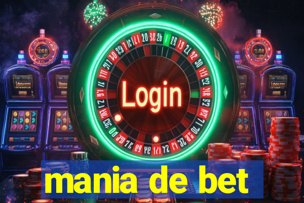 mania de bet